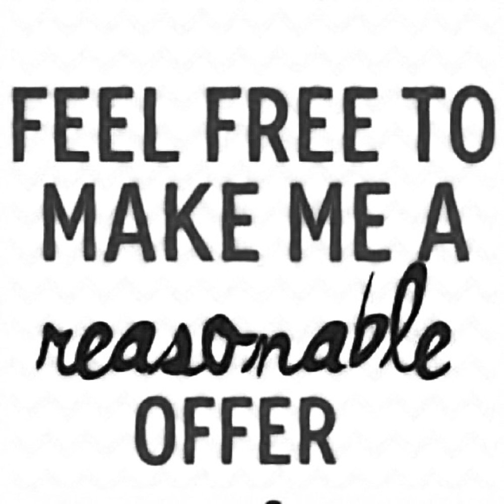 I accept most reasonable offers!!!